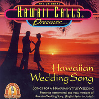 Hawaii Calls - Hawaiian Wedding Song