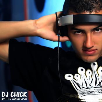 DJ Chick - On the Dancefloor