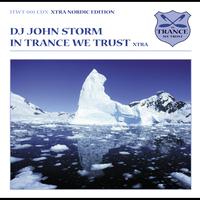 DJ John Storm - In Trance We Trust - Nordic Edition