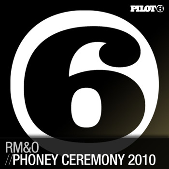 RM&O - Phoney Ceremony 2010