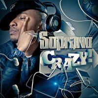 Soprano - Crazy (Version Radio)