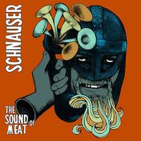 Schnauser - The Sound of Meat