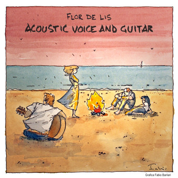 Flor De Lis - Acoustic Voice and Guitar