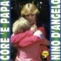 Nino D'Angelo - Core 'e papà