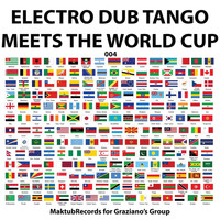 Electro Dub Tango & Jimena Fama - Electro Dub Tango Meets the World Cup