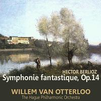 The Hague Philharmonic Orchestra - Berlioz: Symphonie fantastique, Op. 14