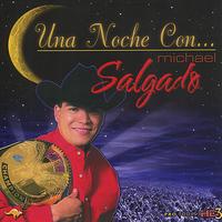 Michael Salgado - Un Noche Con...