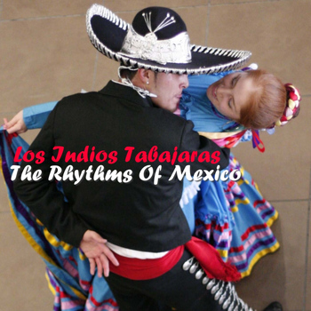 Los Indios Tabajaras - The Rhythms Of Mexico
