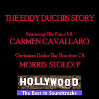 Carmen Cavallaro & Morris Stoloff - The Eddy Duchin Story