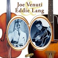 Joe Venuti - Joe Venuti and Eddie Lang: Hot Fiddle & Guitar 1920s Style