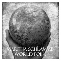 Martha Schlamme - World Folk