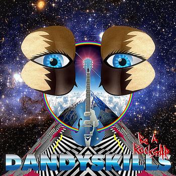 Dandy Skills - Be A Rockstar (Explicit)