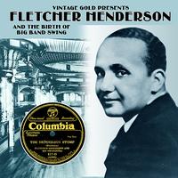 Fletcher Henderson - Fletcher Henderson and the Birth of Big Band Swing