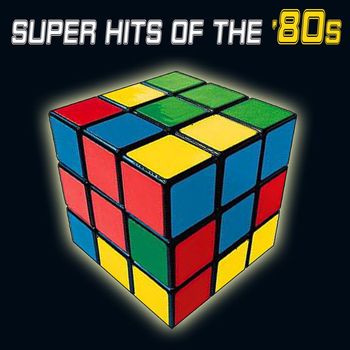 Various Artists - Super Hits Of The '80s