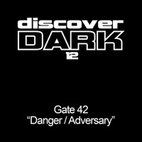 Gate 42 - Danger/Adversary EP