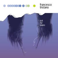 Francesco Tristano - Not for Piano