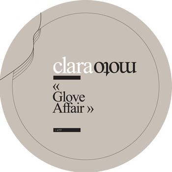Clara Moto - Glove Affair (Bonus Track Version) - EP