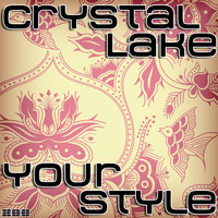 Crystal Lake - Your Style