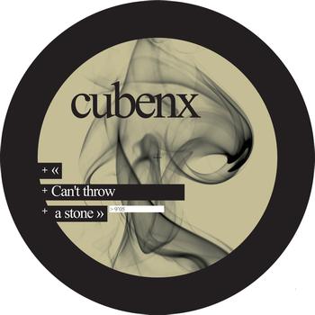 Cubenx - Can't Throw a Stone - EP