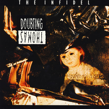 Doubting Thomas - The Infidel