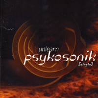 Psykosonik - Unlearn - Single
