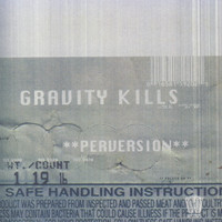 Gravity Kills - Perversion