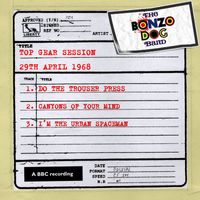 The Bonzo Dog Doo Dah Band - Top Gear Session [29th April 1968] (29th April 1968)