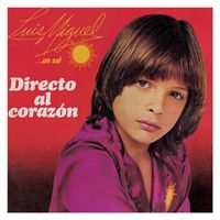 Luis Miguel - Directo Al Corazon
