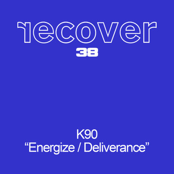 K90 - Energize / Deliverance
