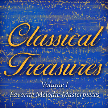Various Artists - Classical Treasures Vol. 1: Favorite Melodic Masterpieces