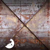 Chip Tronic - I Alien