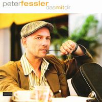 Peter Fessler - Das Mit Dir