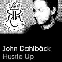 John Dahlback - Hustle Up