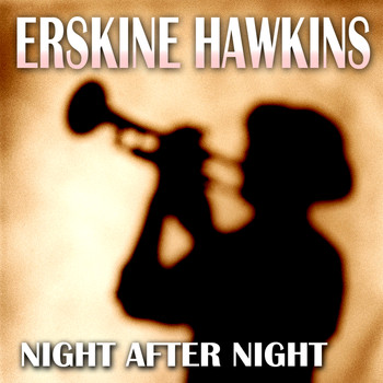 ERSKINE HAWKINS - Night After Night