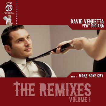 David Vendetta - Make Boys Cry (The Remixes, Vol. 1)