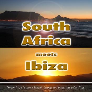 Various Artists - South Africa Meets Ibiza (From Cape Town Chillout Lounge to Sunset del Mar Cafe)