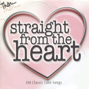 Various Artists - Straight From the Heart - 100 Classic Love Songs