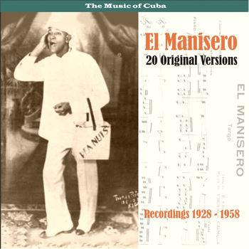 Various Artists - El Manisero: 20 Original Versions / Recordings 1928 - 1958