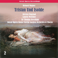 Lauritz Melchior - Wagner: Tristan Und Isolde, Vol. 2