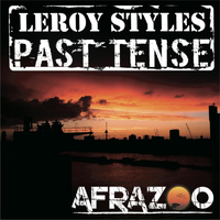Leroy Styles - Past Tense