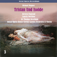 Thomas Beecham - Wagner: Tristan Und Isolde, Vol. 3
