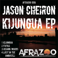 Jason Cheiron - Kijungua EP