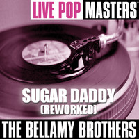 The Bellamy Brothers - Live Pop Masters: Sugar Daddy (Reworked)