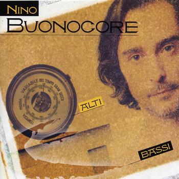 Nino Buonocore - Alti e bassi