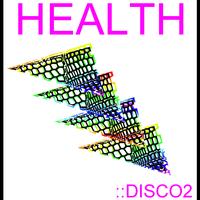 Health - Disco2