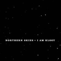 I Am Kloot - Northern Skies/Lately