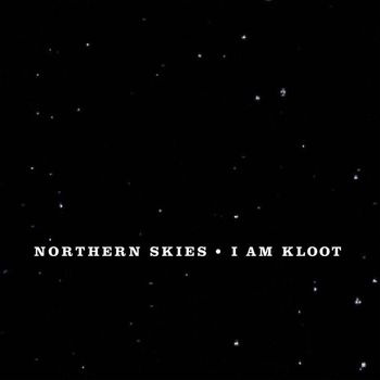 I Am Kloot - Northern Skies/Lately