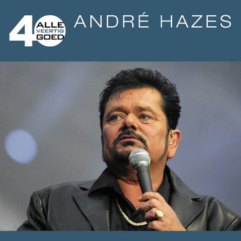 André Hazes - Alle 40 Goed