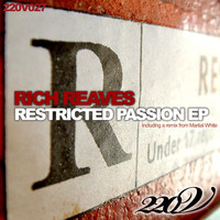 Rich Reaves - Restricted Passion - EP