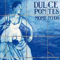 Dulce Pontes - Momentos